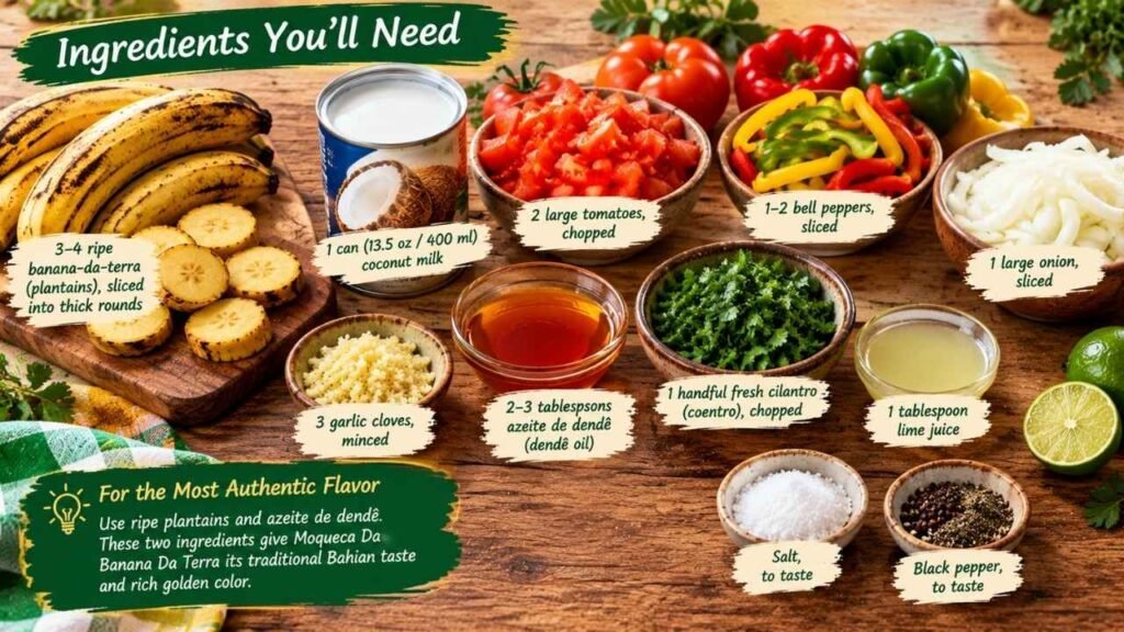 Ingredients You’ll Need of Authentic Moqueca Da Banana Da Terra 